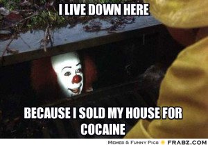 Pennywise and cocaine