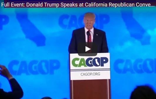 Trump speech at California GOP convention 4-29