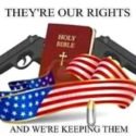 Bible, flag, guns, Our rights